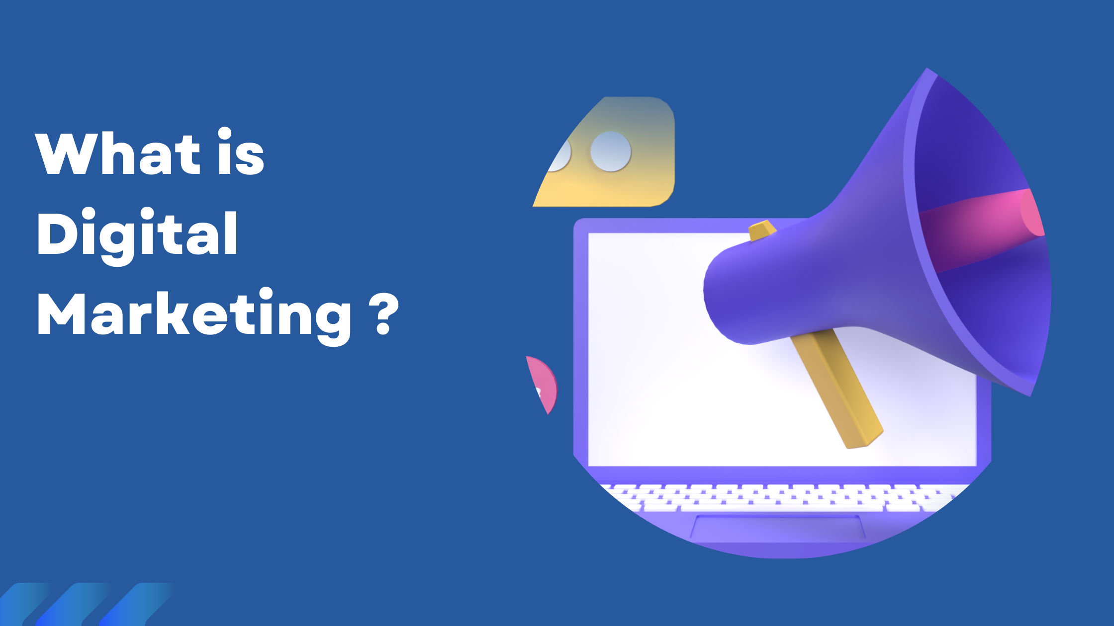 Read more about the article What is Digital Marketing?